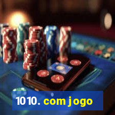 1010. com jogo